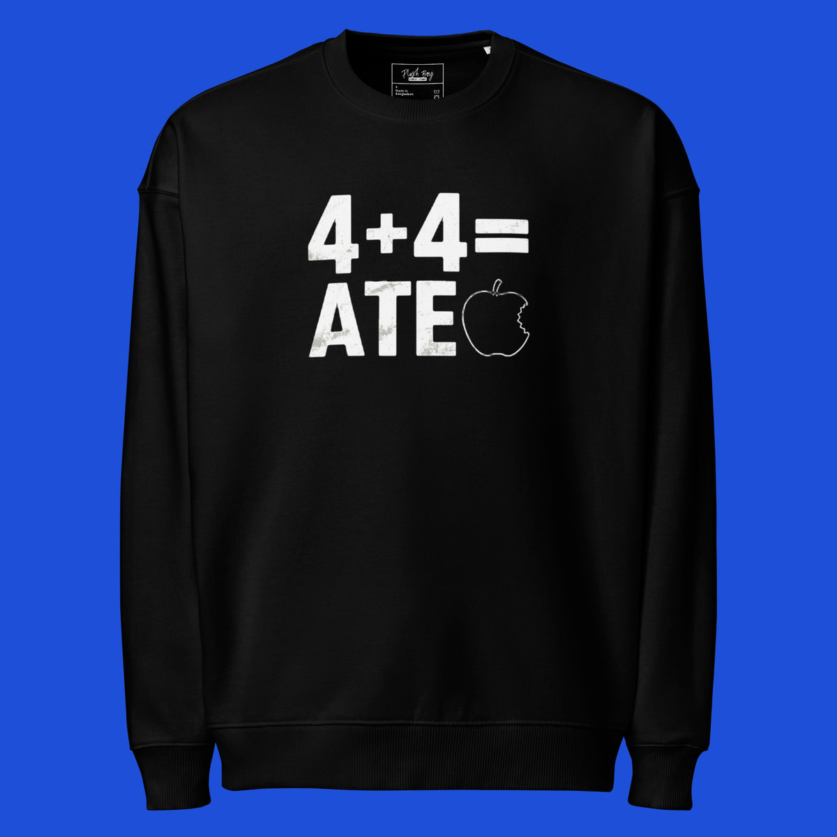 4 + 4 = ATE OVERSIZED SWEATSHIRT