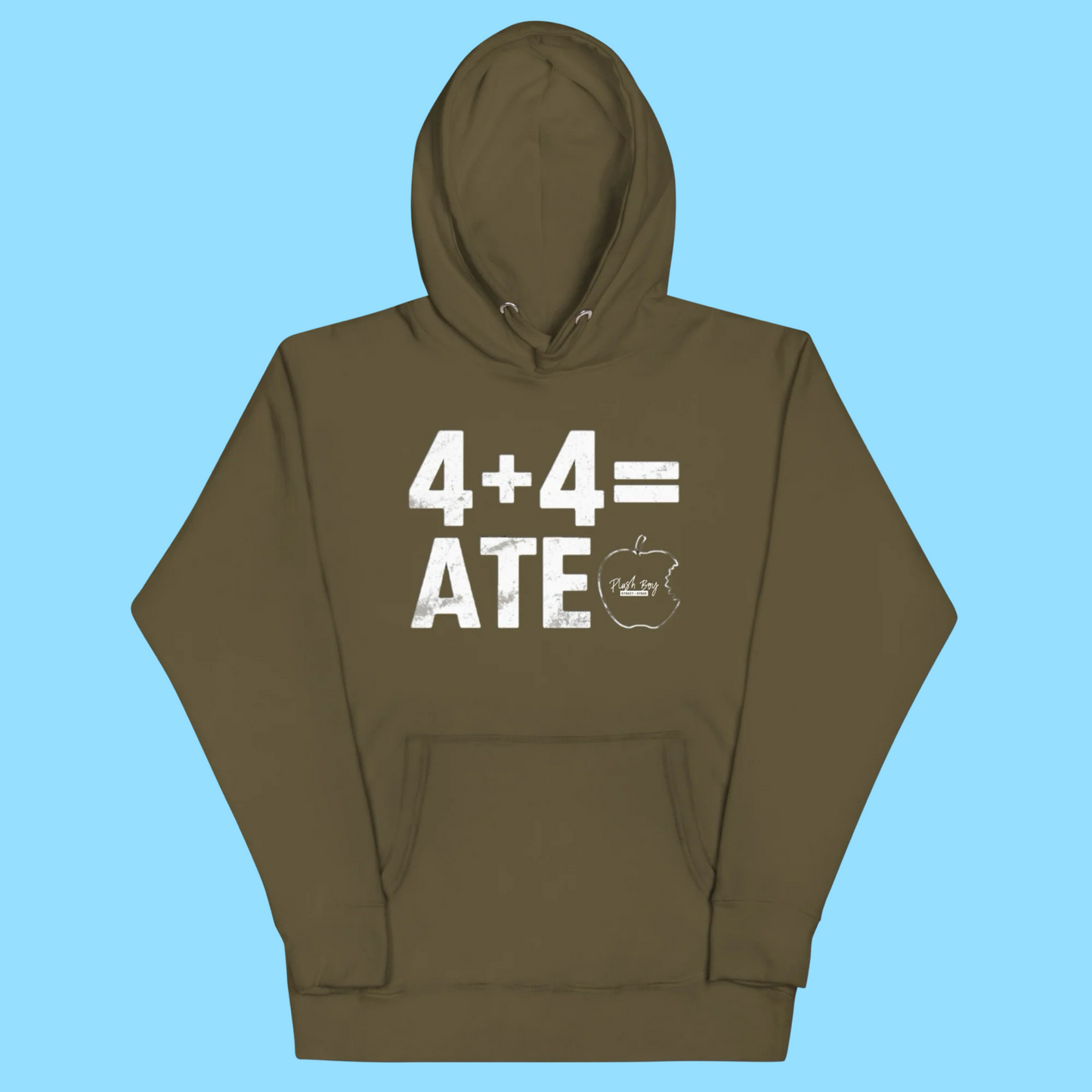 4 + 4 = ATE HOODIE