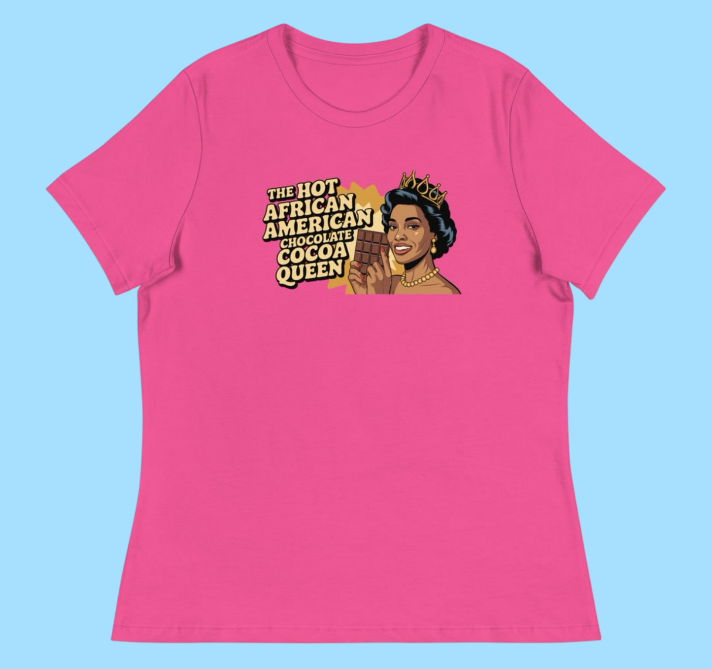 THE HOT AFRICAN AMERICAN CHOCOLATE COCOA QUEEN TEE