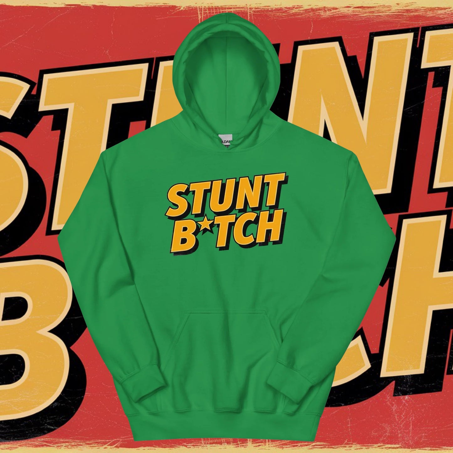 STUNT B*TCH HOODIE