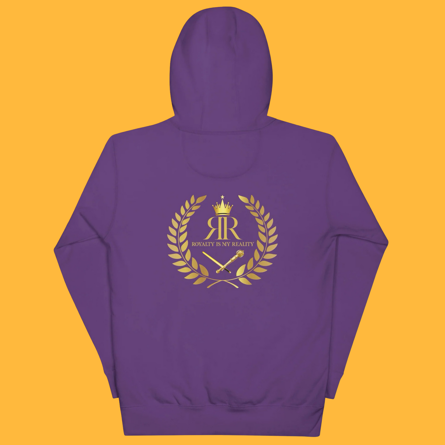 ROYALTY IS MY REALITY HOODIE