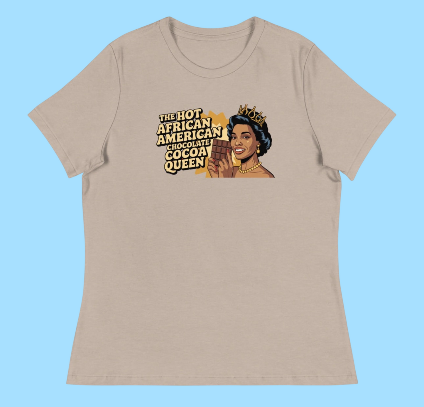 THE HOT AFRICAN AMERICAN CHOCOLATE COCOA QUEEN TEE