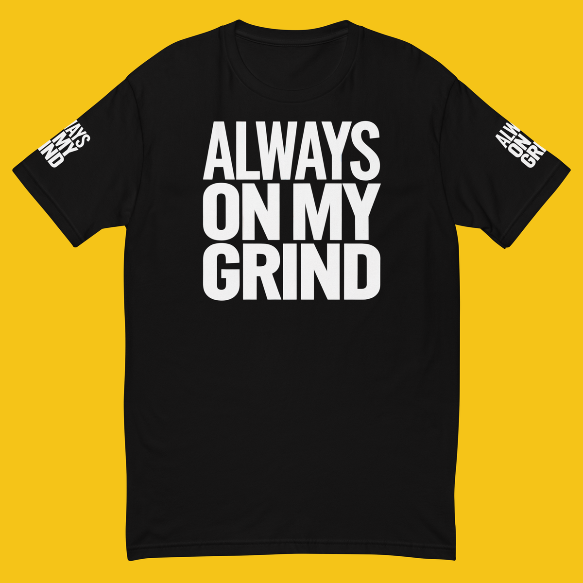 ALWAYS ON MY GRIND MUSCLE TEE