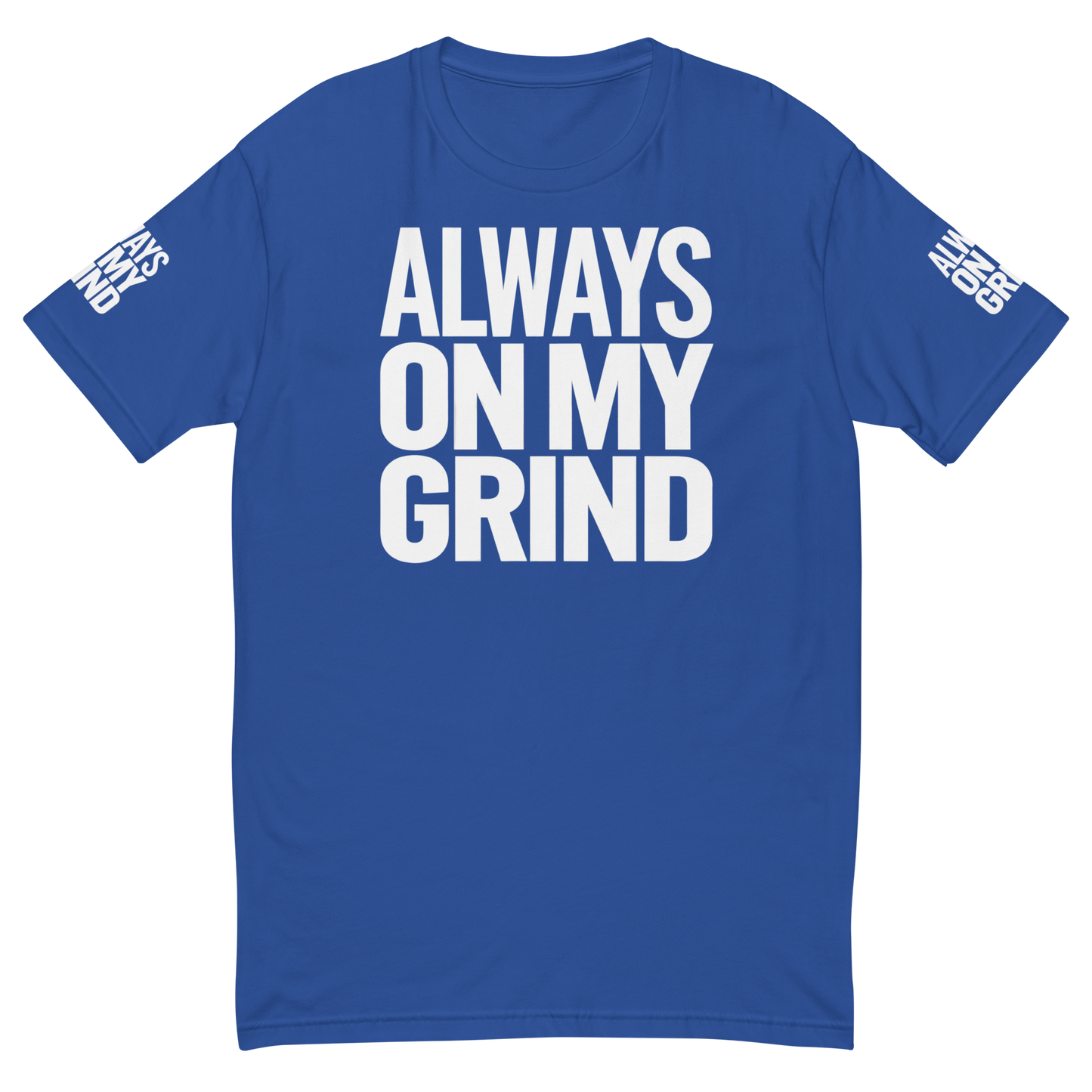 ALWAYS ON MY GRIND MUSCLE TEE