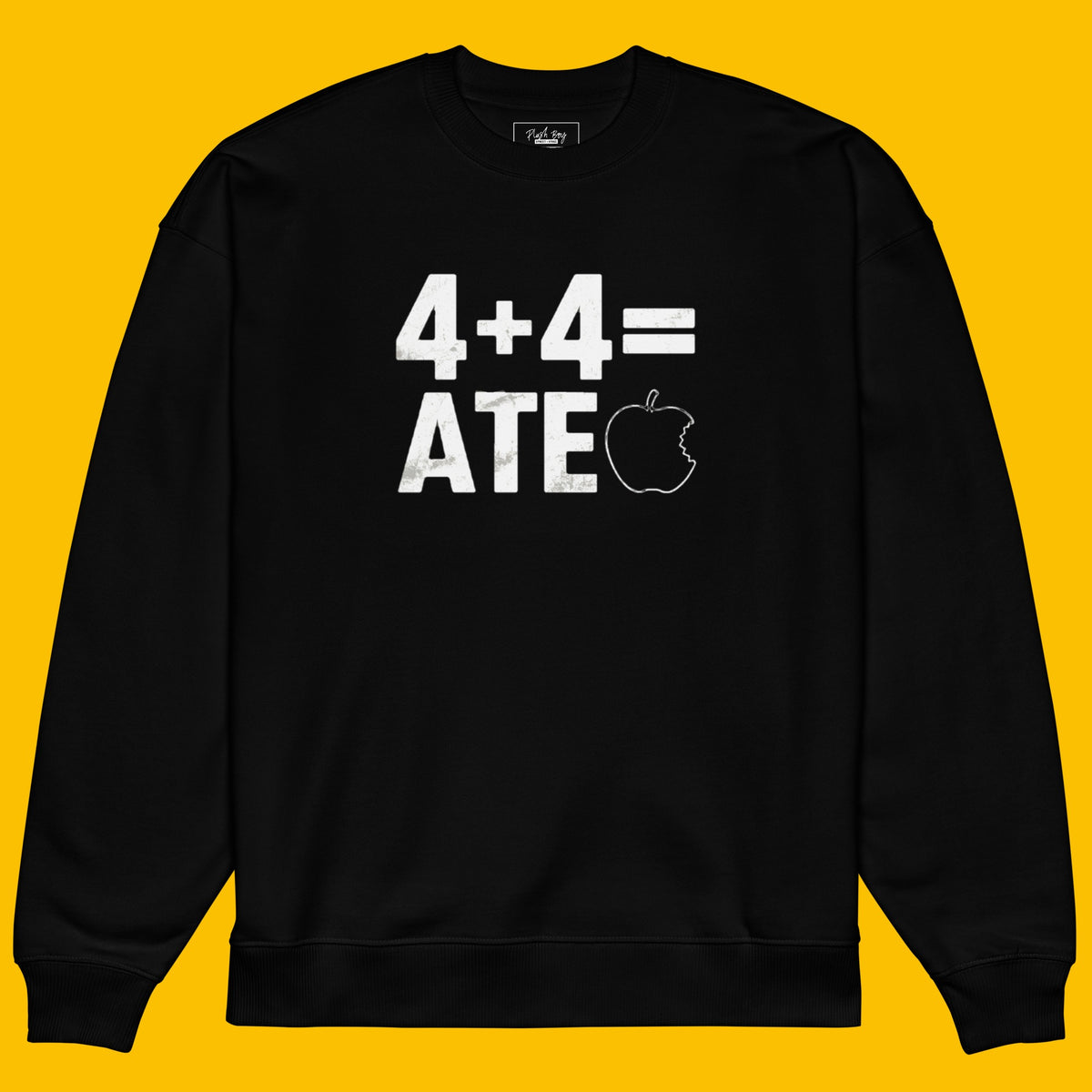 4 + 4 = ATE OVERSIZED SWEATSHIRT
