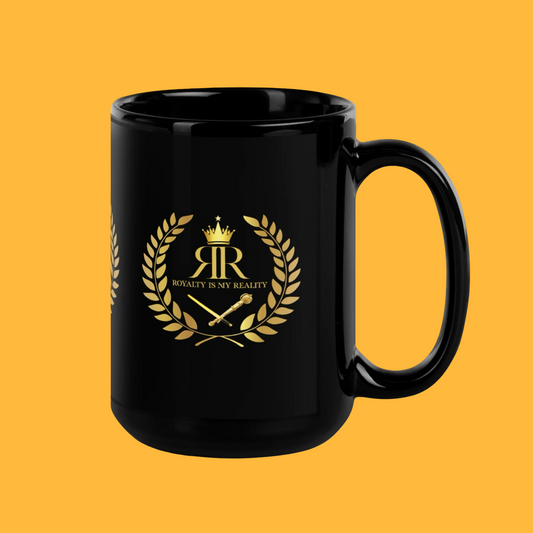 ROYALTY IS MY REALITY BLACK MUG