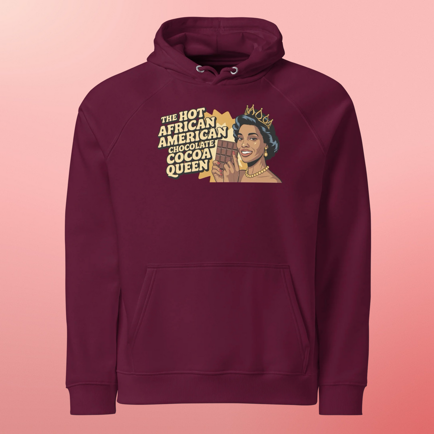 THE HOT AFRICAN AMERICAN CHOCOLATE COCOA QUEEN HOODIE