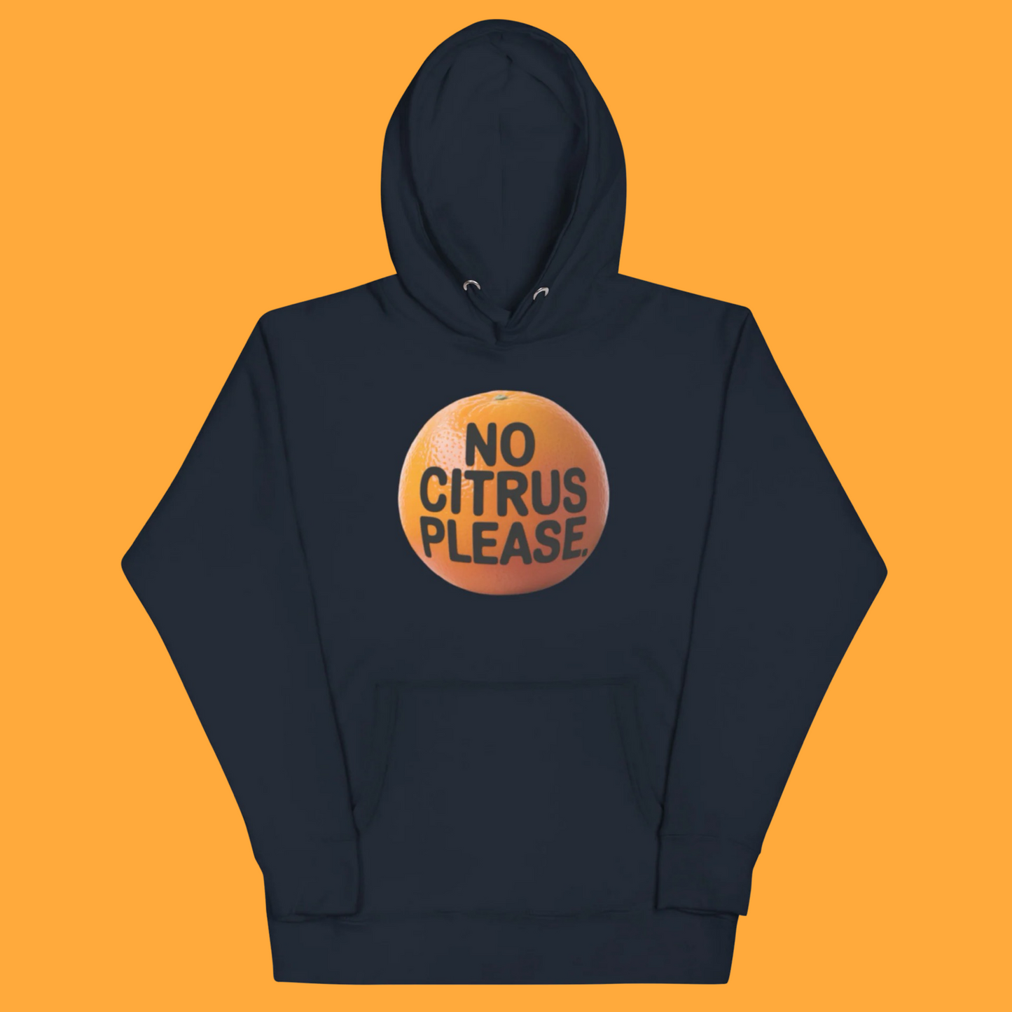 NO CITRUS PLEASE HOODIE