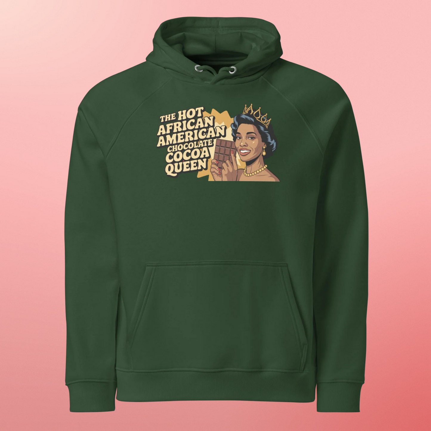 THE HOT AFRICAN AMERICAN CHOCOLATE COCOA QUEEN HOODIE