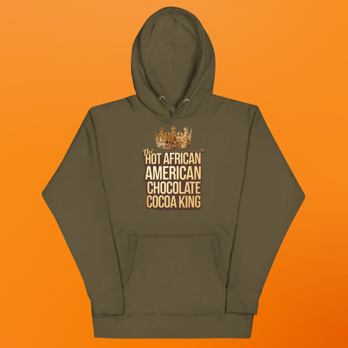 THE HOT AFRICAN AMERICAN CHOCOLATE COCOA KING HOODIE