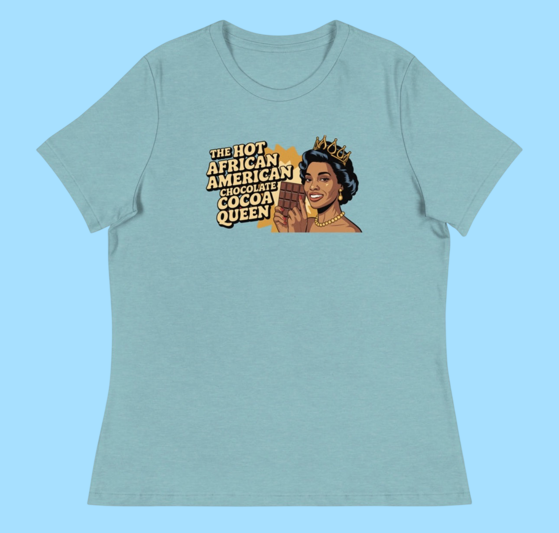 THE HOT AFRICAN AMERICAN CHOCOLATE COCOA QUEEN TEE