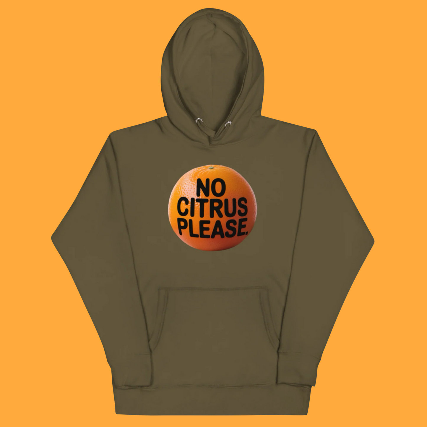 NO CITRUS PLEASE HOODIE