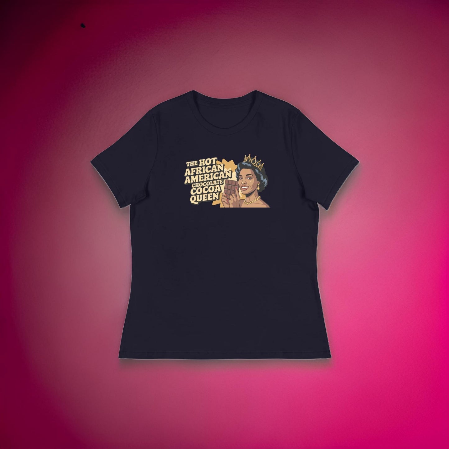 THE HOT AFRICAN AMERICAN CHOCOLATE COCOA QUEEN TEE