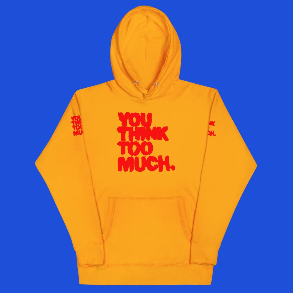 You Think Too Much Red Hoodie, Team Gold